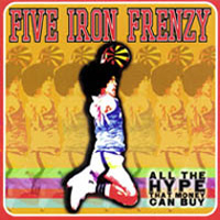 Five Iron Frenzy – All the Hype That Money Can Buy – Review