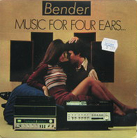 Bender – Music For Four Ears – Review