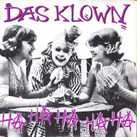 Das Klown – Ha Ha Ha Ha Ha – Review