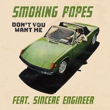Smoking Popes – Don’t You Want Me – Music Stream