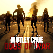 Mötley Crüe – Dogs of War – Music Stream